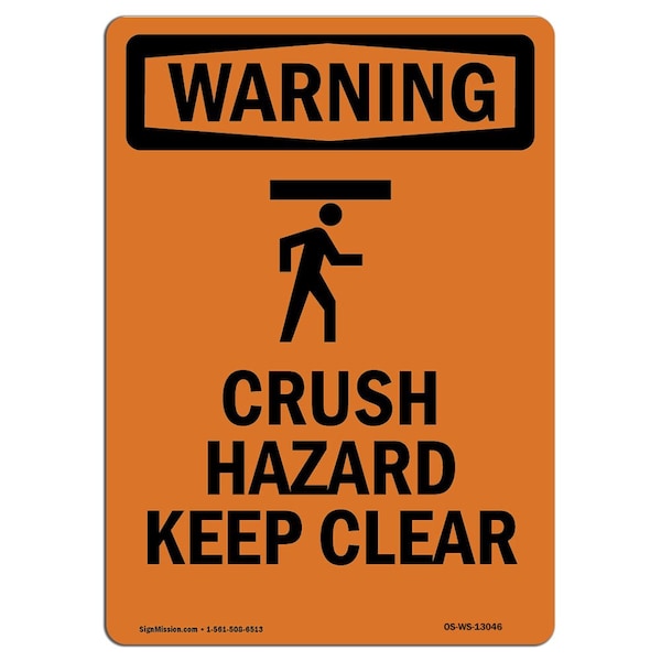 OSHA WARNING Sign, Crush Hazard Keep Clear W/ Symbol, 18in X 12in Aluminum, 12" W, 18" L, Portrait